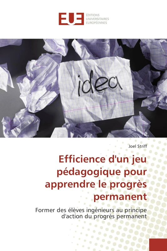 Efficience d'un jeu pédagogique pour apprendre le progrès permanent: Former des élèves ingénieurs au principe d'action du progrès permanent - Image 1