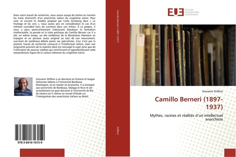 Camillo Berneri (1897-1937): Mythes, racines et réalités d’un intellectuel anarchiste