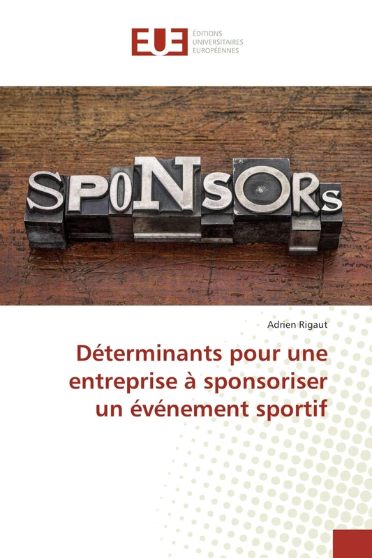 Déterminants pour une entreprise à sponsoriser un événement sportif