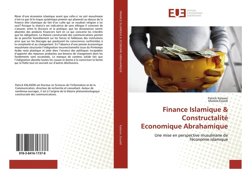 Finance Islamique & Constructalité Economique Abrahamique: Une mise en perspective musulmane de l'économie islamique