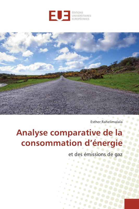 Analyse comparative de la consommation d’énergie: et des émissions de gaz