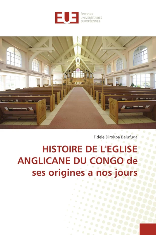 HISTOIRE DE L'EGLISE ANGLICANE DU CONGO de ses origines a nos jours - Image 1