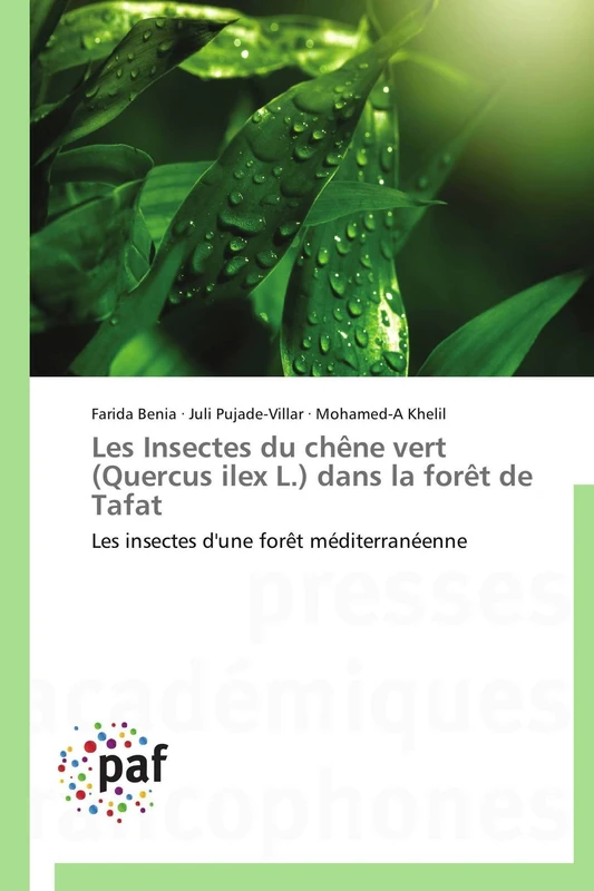 Les Insectes du chêne vert (Quercus ilex L.) dans la forêt de Tafat: Les insectes d'une forêt méditerranéenne (Omn.Pres.Franc.)