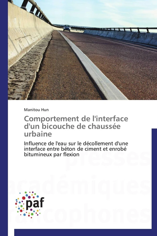 Comportement de l'interface d'un bicouche de chaussée urbaine: Influence de l'eau sur le décollement d'une interface entre béton de ciment et enrobé bitumineux par flexion (Omn.Pres.Franc.) - Image 1