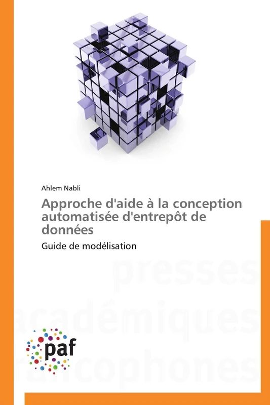 Approche d'aide à la conception automatisée d'entrepôt de données: Guide de modélisation (Omn.Pres.Franc.) - Image 1