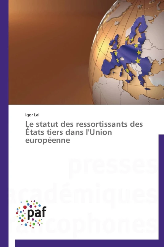 Le statut des ressortissants des États tiers dans l'Union européenne (Omn.Pres.Franc.)
