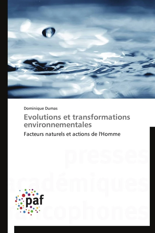Evolutions et transformations environnementales: Facteurs naturels et actions de l'Homme (Omn.Pres.Franc.)