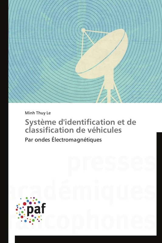 Système d'identification et de classification de véhicules: Par ondes Électromagnétiques (Omn.Pres.Franc.)