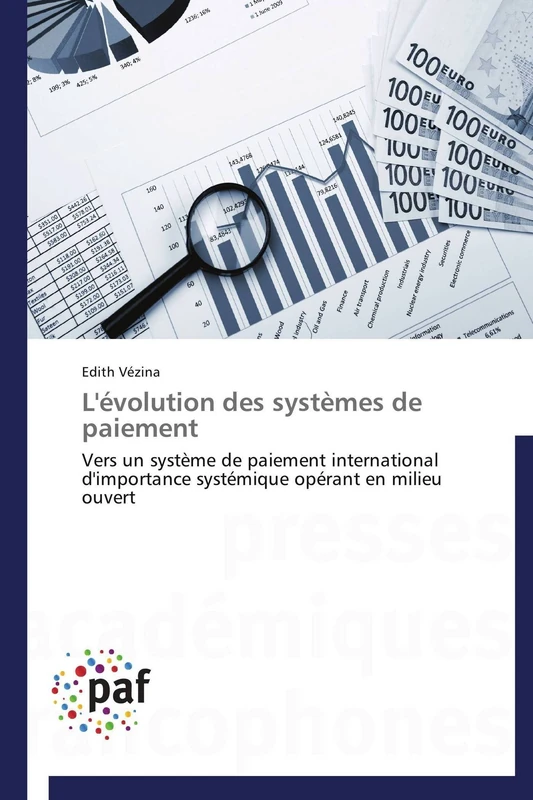 L'évolution des systèmes de paiement: Vers un système de paiement international d'importance systémique opérant en milieu ouvert (Omn.Pres.Franc.)