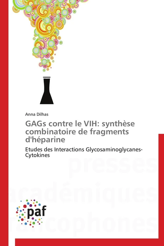 GAGs contre le VIH: synthèse combinatoire de fragments d'héparine: Etudes des Interactions Glycosaminoglycanes-Cytokines (Omn.Pres.Franc.)