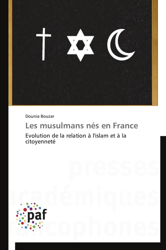Les musulmans nés en France: Evolution de la relation à l'islam et à la citoyenneté (Omn.Pres.Franc.)