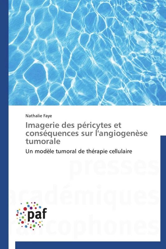 Imagerie des péricytes et conséquences sur l'angiogenèse tumorale: Un modèle tumoral de thérapie cellulaire (Omn.Pres.Franc.)