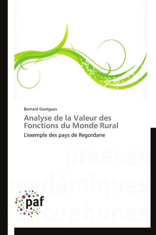Analyse de la Valeur des Fonctions du Monde Rural: L'exemple des pays de Regordane (Omn.Pres.Franc.)