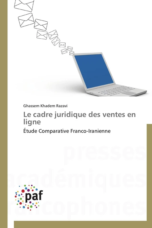 Le cadre juridique des ventes en ligne: Étude Comparative Franco-Iranienne (Omn.Pres.Franc.)