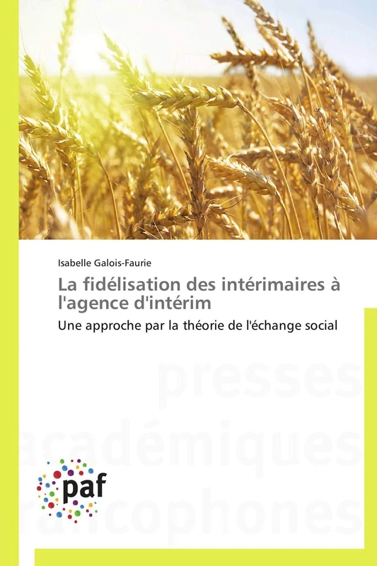 La fidélisation des intérimaires à l'agence d'intérim: Une approche par la théorie de l'échange social - Image 1