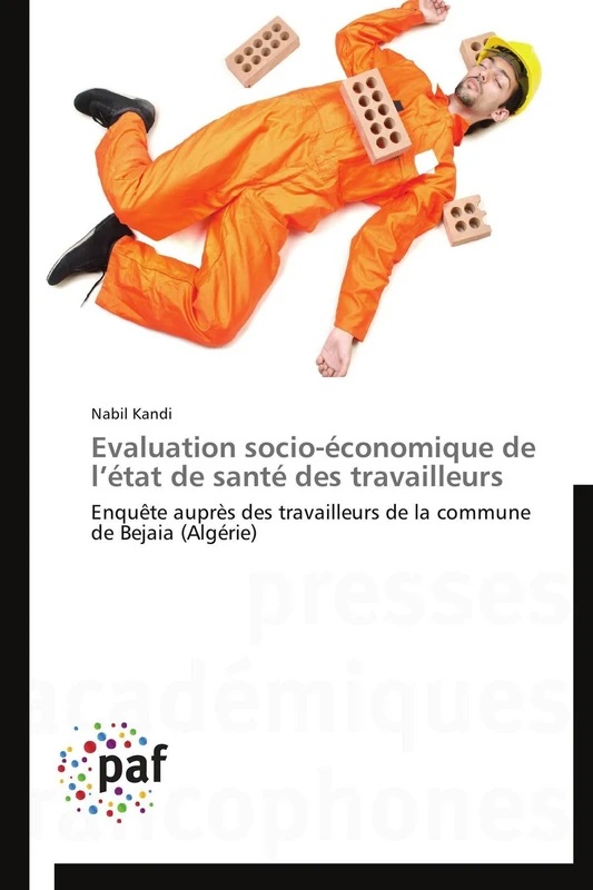 Evaluation socio-économique de l’état de santé des travailleurs: Enquête auprès des travailleurs de la commune de Bejaia (Algérie) (Omn.Pres.Franc.) - Image 1