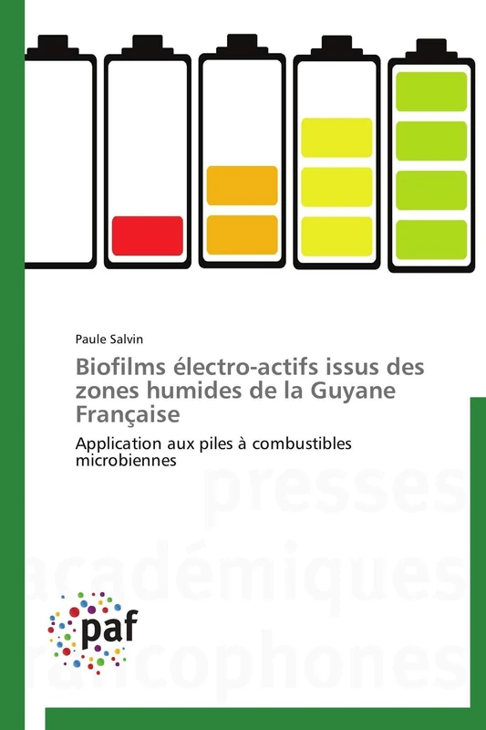 Biofilms électro-actifs issus des zones humides de la Guyane Française: Application aux piles à combustibles microbiennes - Image 1