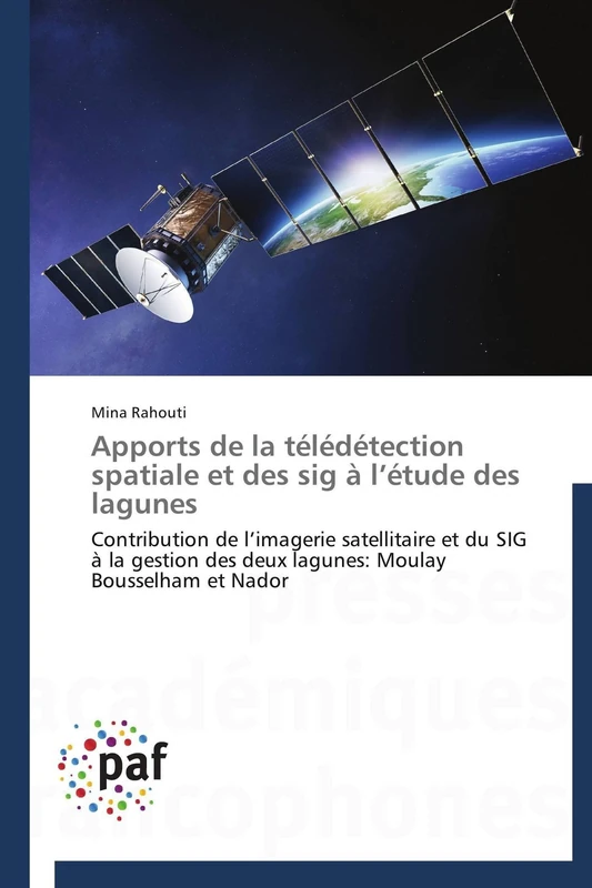 Apports de la télédétection spatiale et des sig à l’étude des lagunes: Contribution de l’imagerie satellitaire et du SIG à la gestion des deux lagunes: Moulay Bousselham et Nador (Omn.Pres.Franc.) - Image 1
