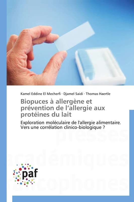 Biopuces à allergène et prévention de l’allergie aux protéines du lait: Exploration moléculaire de l'allergie alimentaire. Vers une corrélation clinico-biologique ? (Omn.Pres.Franc.) - Image 1