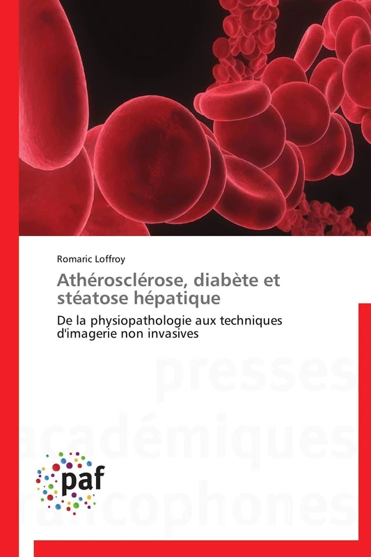 Athérosclérose, diabète et stéatose hépatique: De la physiopathologie aux techniques d'imagerie non invasives - Image 1