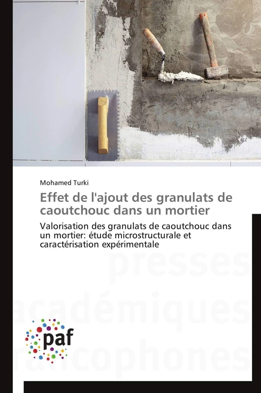 Effet de l'ajout des granulats de caoutchouc dans un mortier: Valorisation des granulats de caoutchouc dans un mortier: étude microstructurale et caractérisation expérimentale - Image 1
