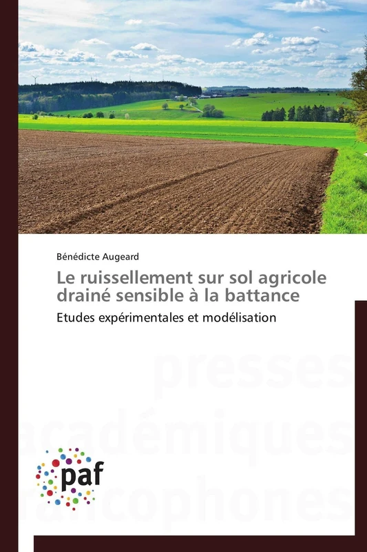 Le ruissellement sur sol agricole drainé sensible à la battance: Etudes expérimentales et modélisation (Omn.Pres.Franc.)