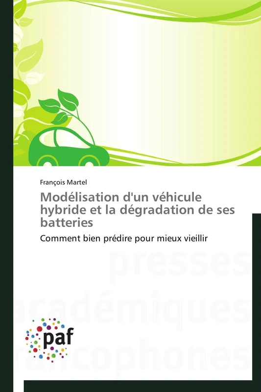 Modélisation d'un véhicule hybride et la dégradation de ses batteries: Comment bien prédire pour mieux vieillir (Omn.Pres.Franc.) - Image 1