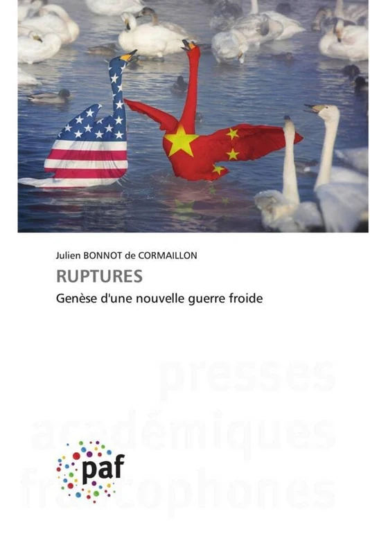 RUPTURES: Genèse d'une nouvelle guerre froide