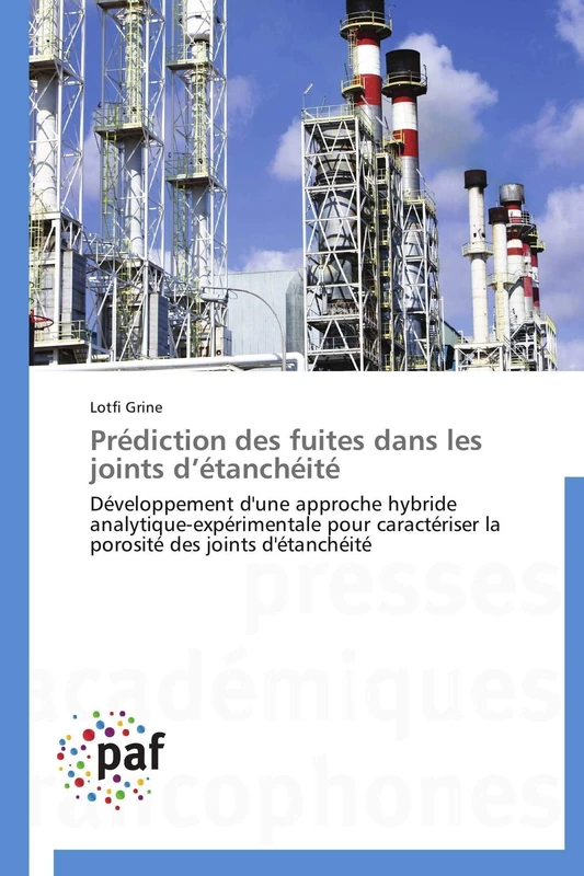 Prédiction des fuites dans les joints d’étanchéité: Développement d'une approche hybride analytique-expérimentale pour caractériser la porosité des joints d'étanchéité (Omn.Pres.Franc.)