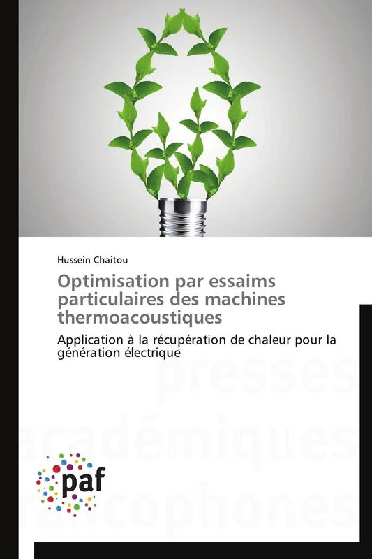 Optimisation par essaims particulaires des machines thermoacoustiques: Application à la récupération de chaleur pour la génération électrique (Omn.Pres.Franc.)