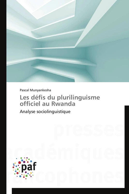 Les défis du plurilinguisme officiel au Rwanda: Analyse sociolinguistique (Omn.Pres.Franc.) - Image 1