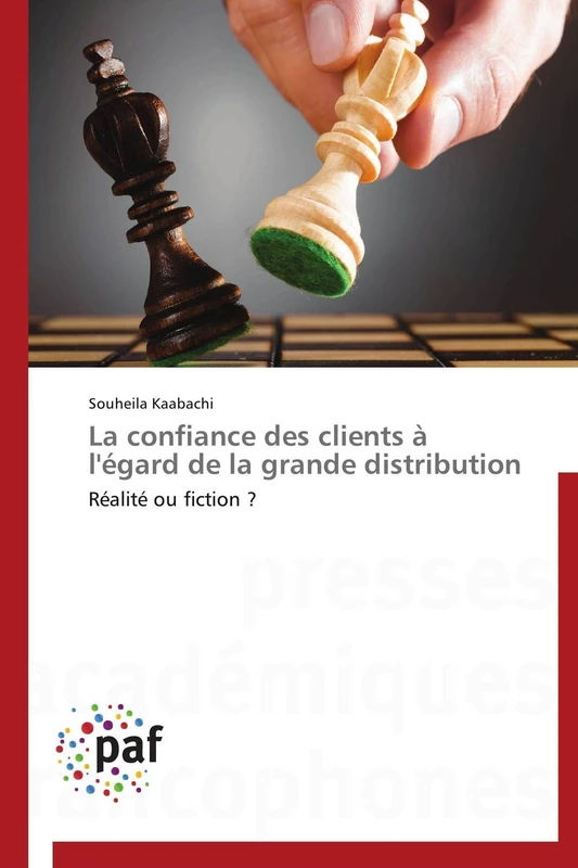 La confiance des clients à l'égard de la grande distribution: Réalité ou fiction ? (Omn.Pres.Franc.)
