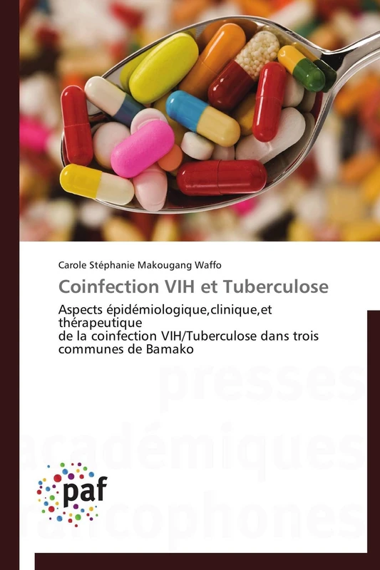 Coinfection VIH et Tuberculose: Aspects épidémiologique,clinique,et thérapeutique de la coinfection VIH/Tuberculose dans trois communes de Bamako (Omn.Pres.Franc.)