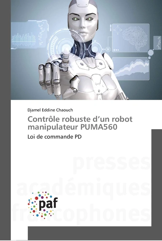 Contrôle robuste d’un robot manipulateur PUMA560: Loi de commande PD