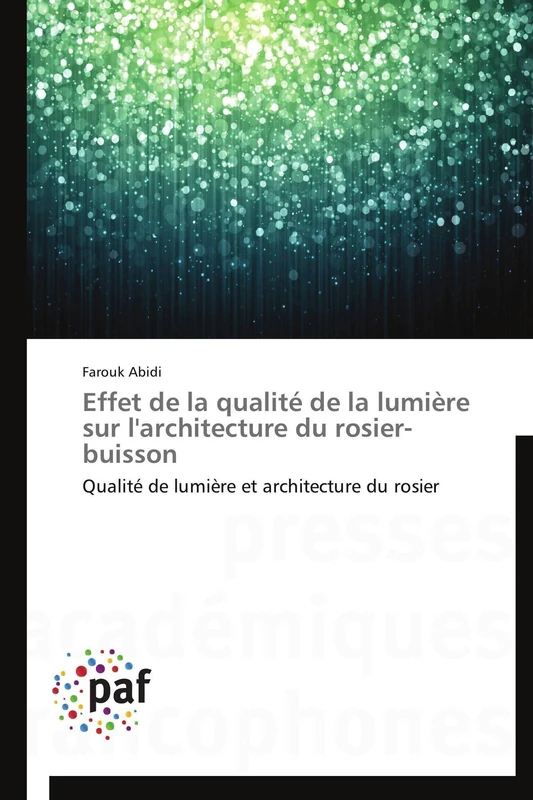 Effet de la qualité de la lumière sur l'architecture du rosier-buisson: Qualité de lumière et architecture du rosier (Omn.Pres.Franc.) - Image 1