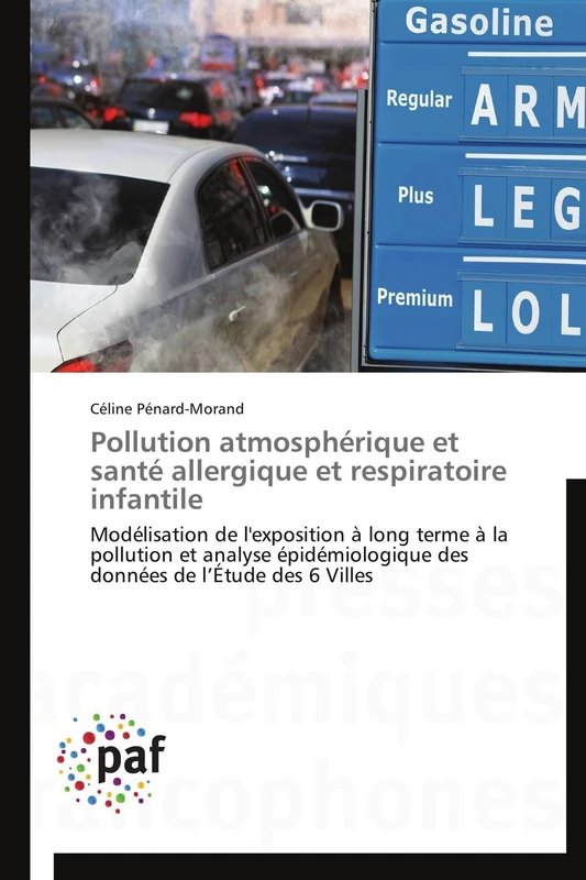 Pollution atmosphérique et santé allergique et respiratoire infantile: Modélisation de l'exposition à long terme à la pollution et analyse ... de l’Étude des 6 Villes (Omn.Pres.Franc.) - Image 1