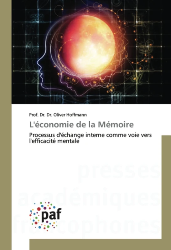 L'économie de la Mémoire: Processus d'échange interne comme voie vers l'efficacité mentale