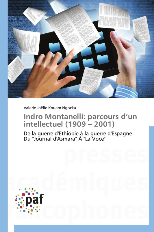 Indro Montanelli: parcours d’un intellectuel (1909 – 2001): De la guerre d'Ethiopie à la guerre d'Espagne Du "Journal d'Asmara" À "La Voce" (Omn.Pres.Franc.) - Image 1