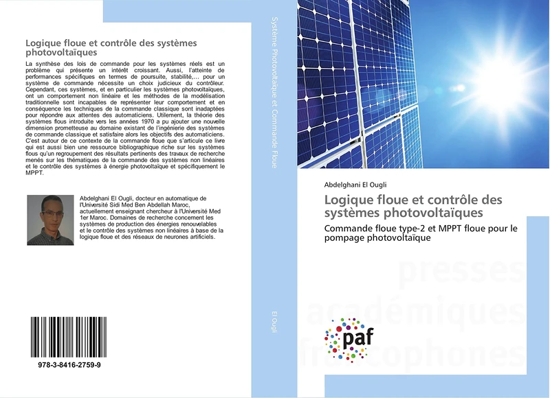 Logique floue et controle des systemes photovoltaïques: Commande floue type-2 et MPPT floue pour le pompage photovoltaïque