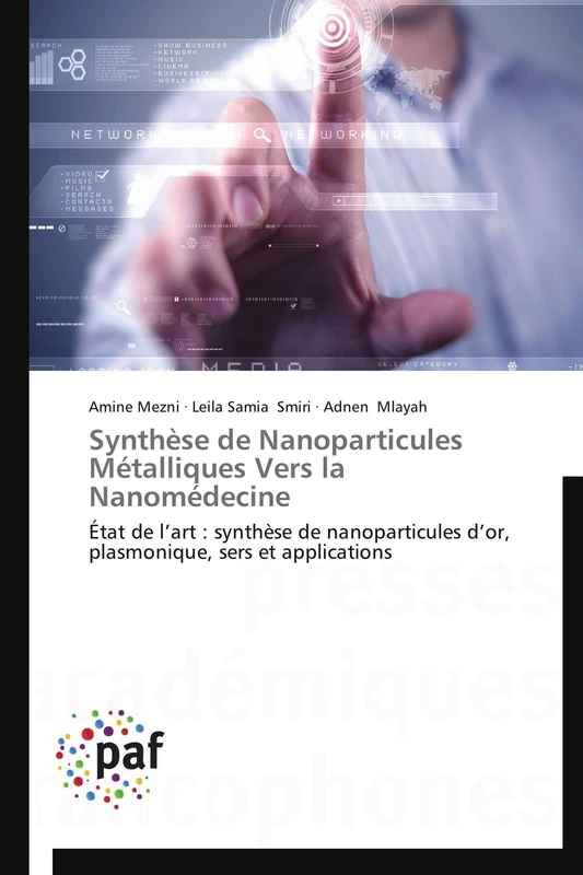 Synthèse de Nanoparticules Métalliques Vers la Nanomédecine: État de l’art : synthèse de nanoparticules d’or, plasmonique, sers et applications (Omn.Pres.Franc.) - Image 1