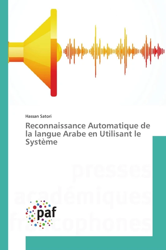 Reconnaissance Automatique de la langue Arabe en Utilisant le Système (Omn.Pres.Franc.)