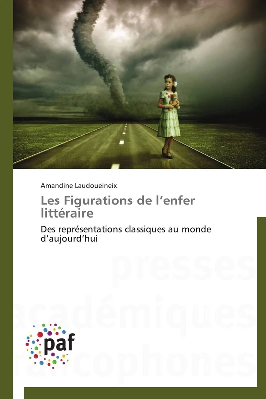 Les Figurations de l’enfer littéraire: Des représentations classiques au monde d’aujourd’hui (Omn.Pres.Franc.)