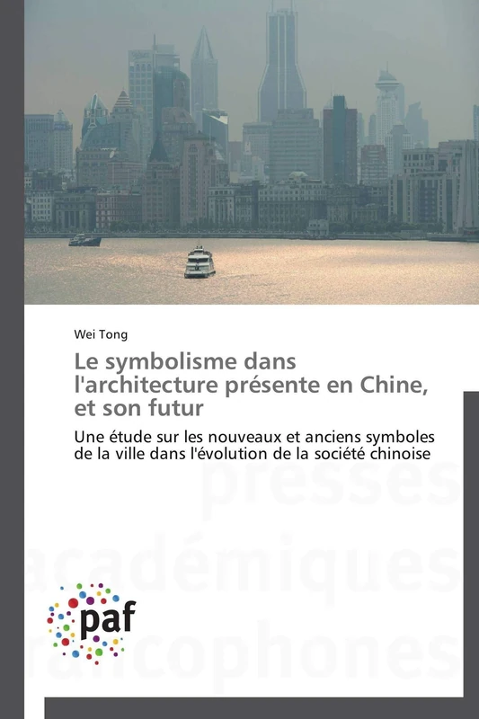 Le symbolisme dans l'architecture présente en Chine, et son futur: Une étude sur les nouveaux et anciens symboles de la ville dans l'évolution de la société chinoise (Omn.Pres.Franc.) - Image 1