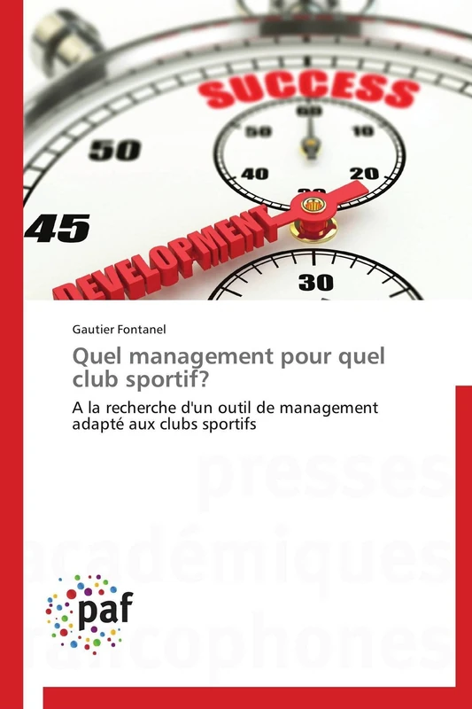 Quel management pour quel club sportif?: A la recherche d'un outil de management adapté aux clubs sportifs (Omn.Pres.Franc.) - Image 1