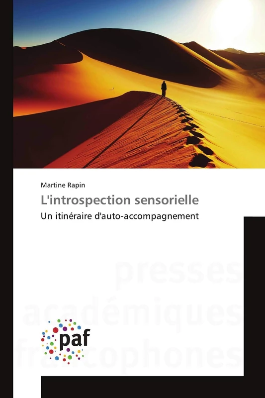 L'introspection sensorielle: Un itinéraire d'auto-accompagnement (Omn.Pres.Franc.)