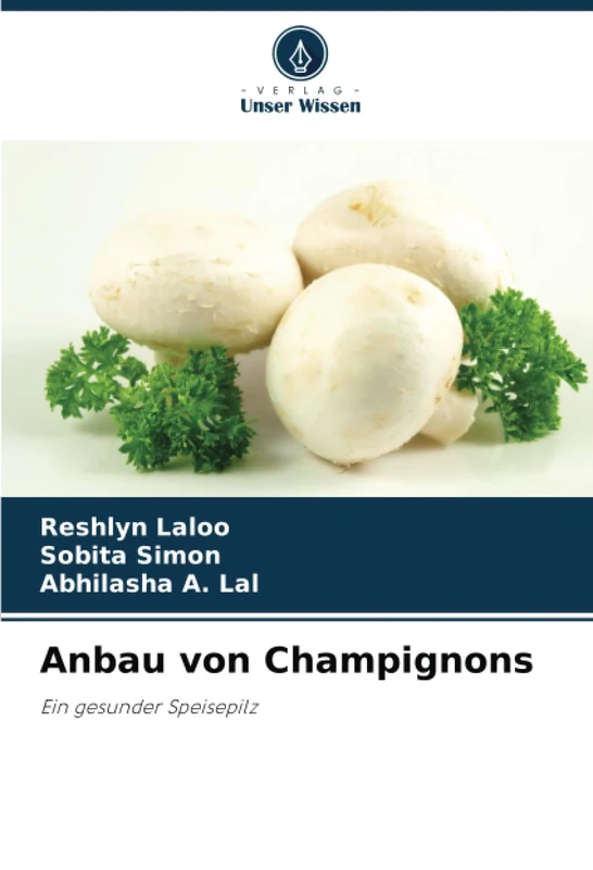 Anbau von Champignons: Ein gesunder Speisepilz