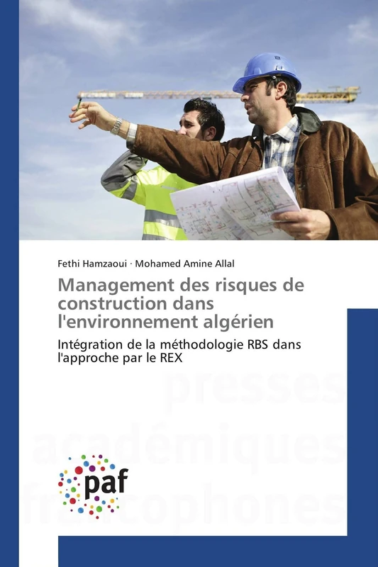 Management des risques de construction dans l'environnement algérien: Intégration de la méthodologie RBS dans l'approche par le REX (Omn.Pres.Franc.) - Image 1