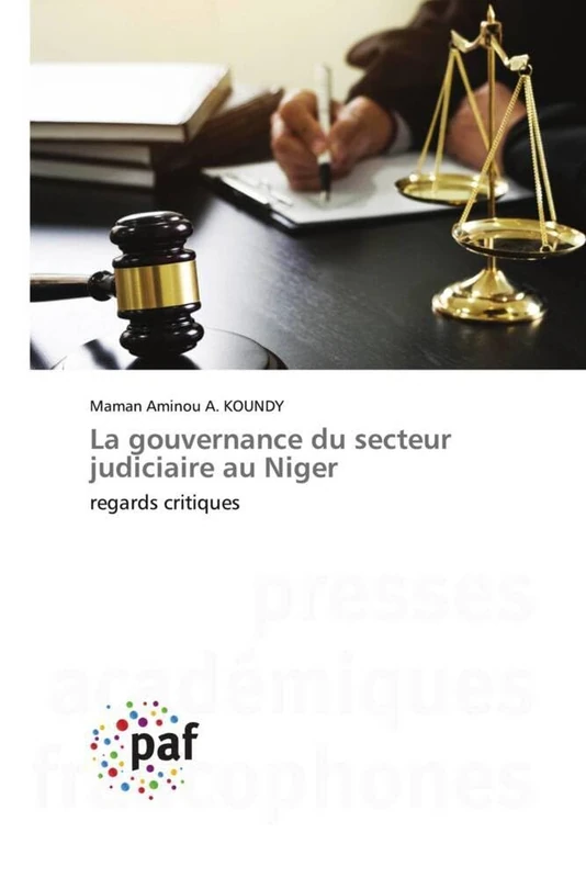 La gouvernance du secteur judiciaire au Niger: regards critiques