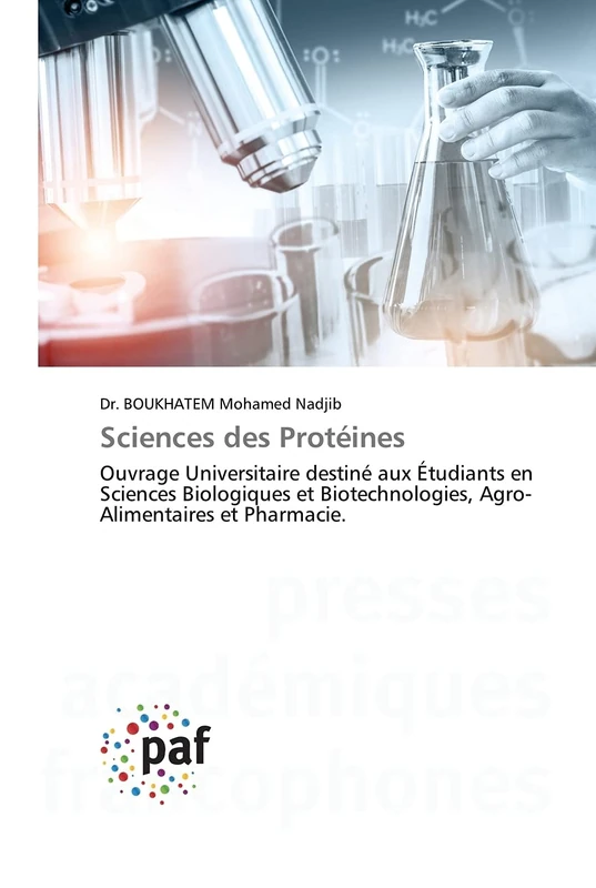 Sciences des Protéines: Ouvrage Universitaire destiné aux Étudiants en Sciences Biologiques et Biotechnologies, Agro-Alimentaires et Pharmacie. - Image 1