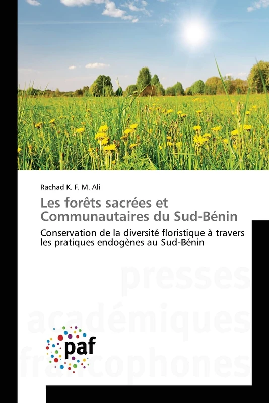 Les forêts sacrées et Communautaires du Sud-Bénin: Conservation de la diversité floristique à travers les pratiques endogènes au Sud-Bénin